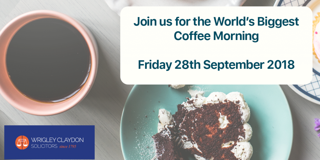 Worlds Biggest Coffee Morning - Wrigley Claydon Solicitors